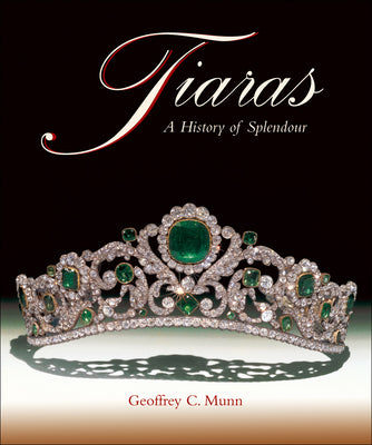 Tiaras: A History of Splendour Book