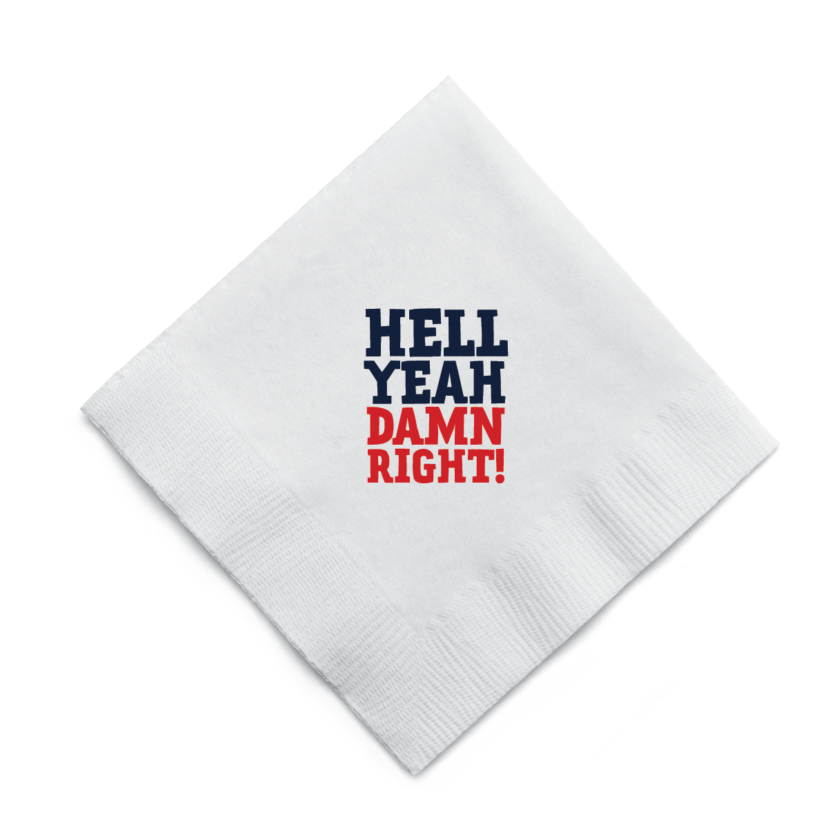 Hell Yeah Damn Right Frosted Cups and Beverage Napkins