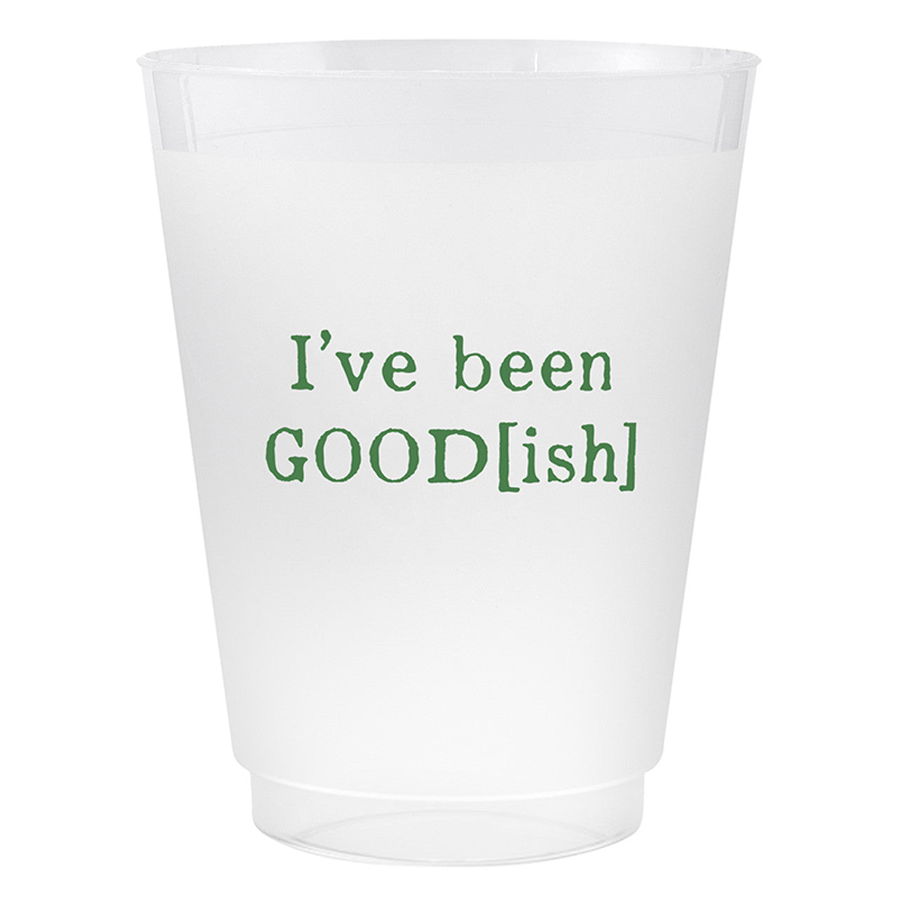 "I've Been Good(ish)" Holiday Cups