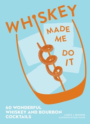 Whiskey Made Me Do It Book - Books