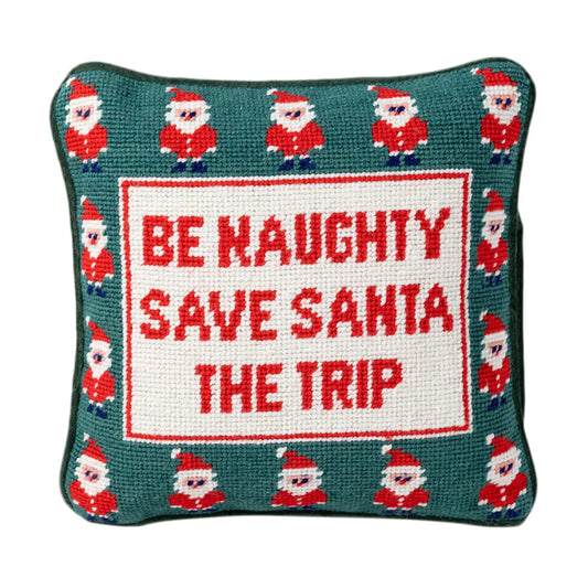 Furbish Be Naughty Save Santa the Trip Needlepoint Pillow - Holiday