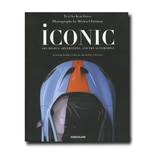 Iconic: Art Design Advertising and the Automobile - Books