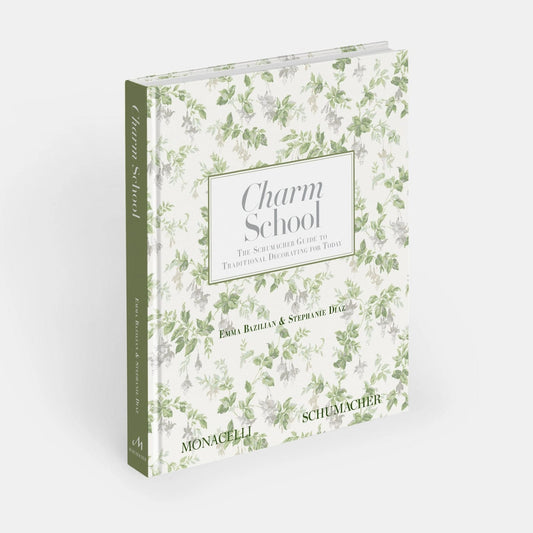Charm School: Schumacher Guide to Traditional Decorating for Today Book