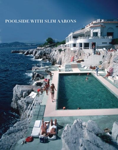 Poolside by Slim Aarons - Books