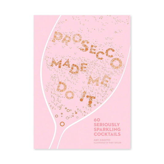 Prosecco Made Me Do It Book - Books