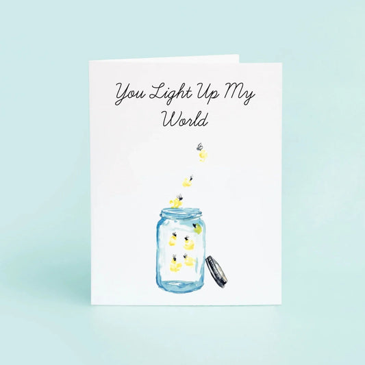 Taylor Paladino You Light Up My World Card - Greeting Card